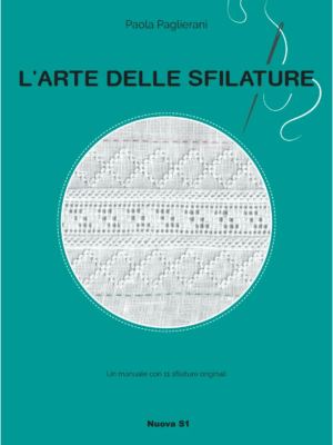 " L'arte delle sfilature " di Paola Paglierani  | Gabriella Molinari
